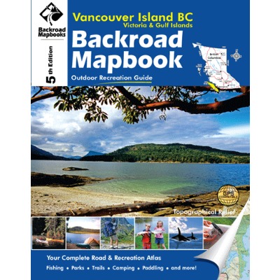 BACKROAD Mapbook: Vancouver Island, Victoria & Gulf Islands